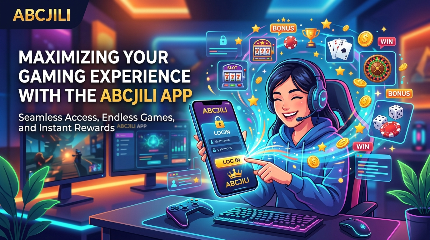 Maximizing Your Gaming Experience with the ABCJILI App